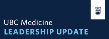 UBC Medicine Leadership Update